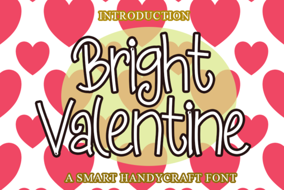 Bright Valentine: A Bold Choice