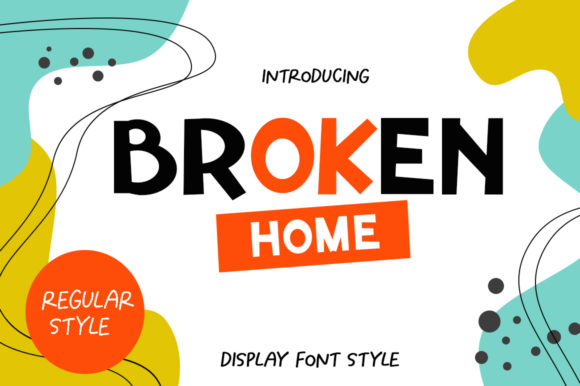 Broken Home: A Bold Font for Business