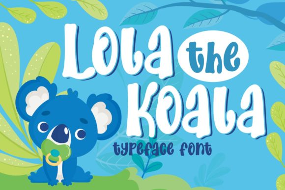 Lola the Koala Font Review