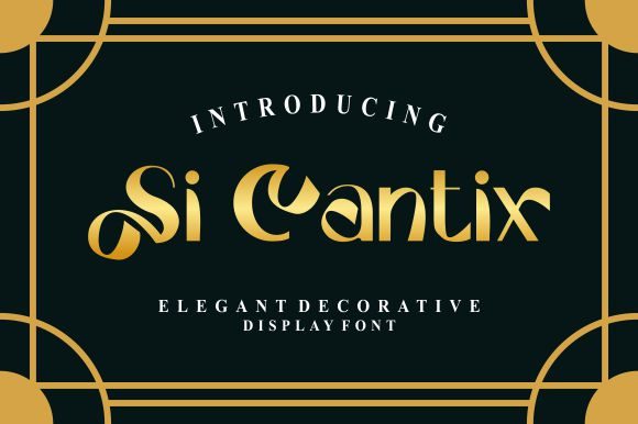 Si Cantix: A Luxurious Display Font